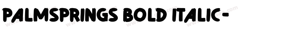 PalmSprings Bold Italic字体转换